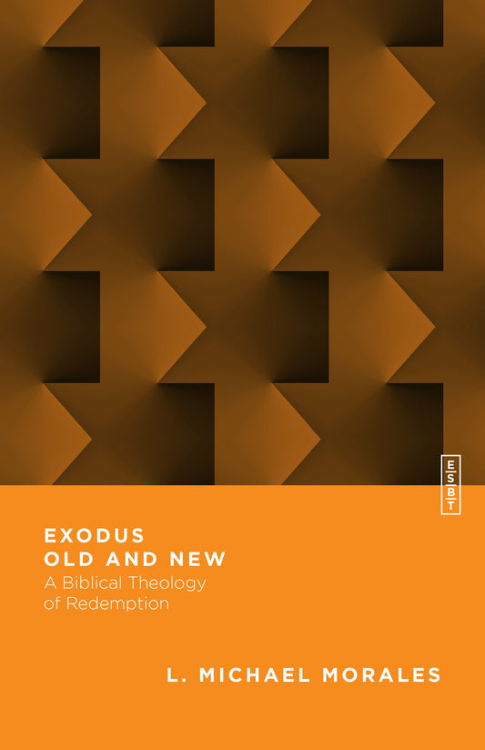 Exodus Old And New (Essential Studies In Biblical Theology)