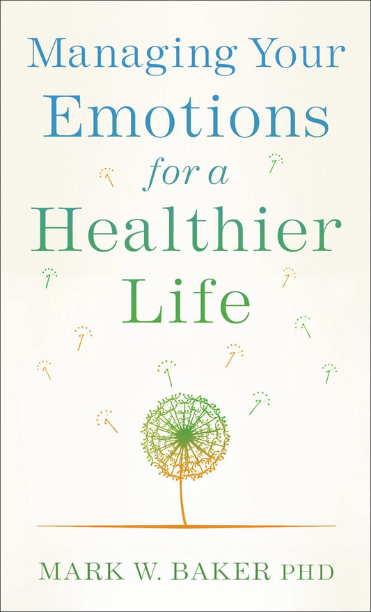 Managing Your Emotions For A Healthier Life