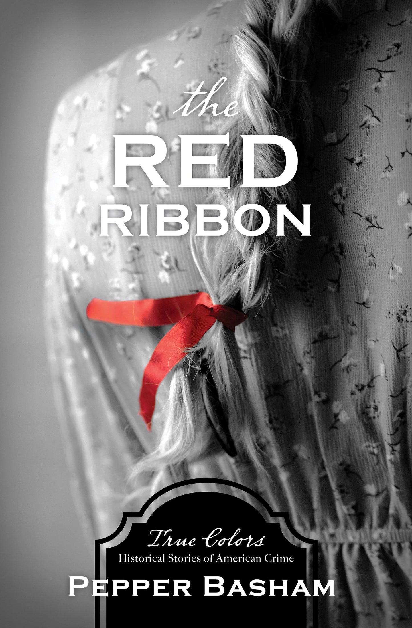 The Red Ribbon (True Colors #8)