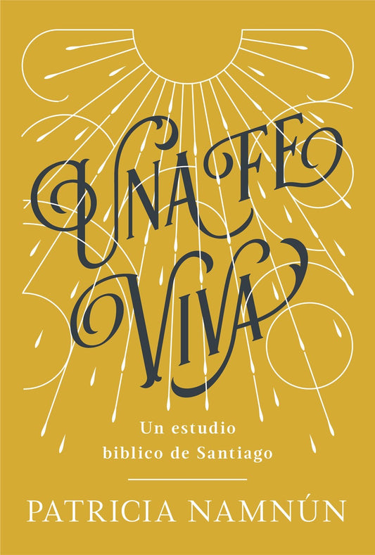 Una Fe Viva (A Living Faith)