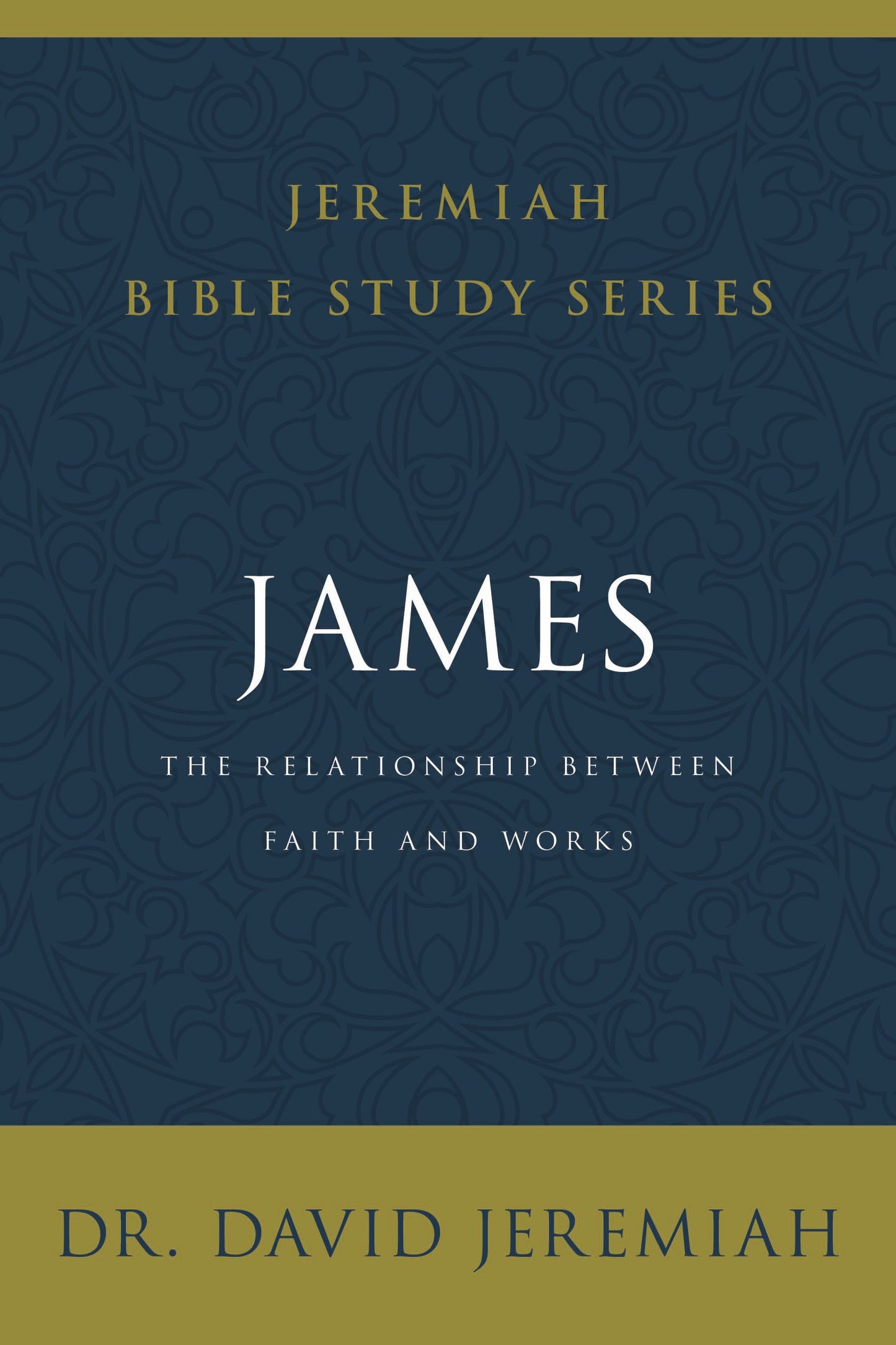 James (Jeremiah Bible Study Series)