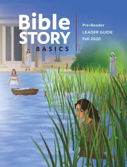 Bible Story Basics: Pre-Reader Leader Guide Fall 2020