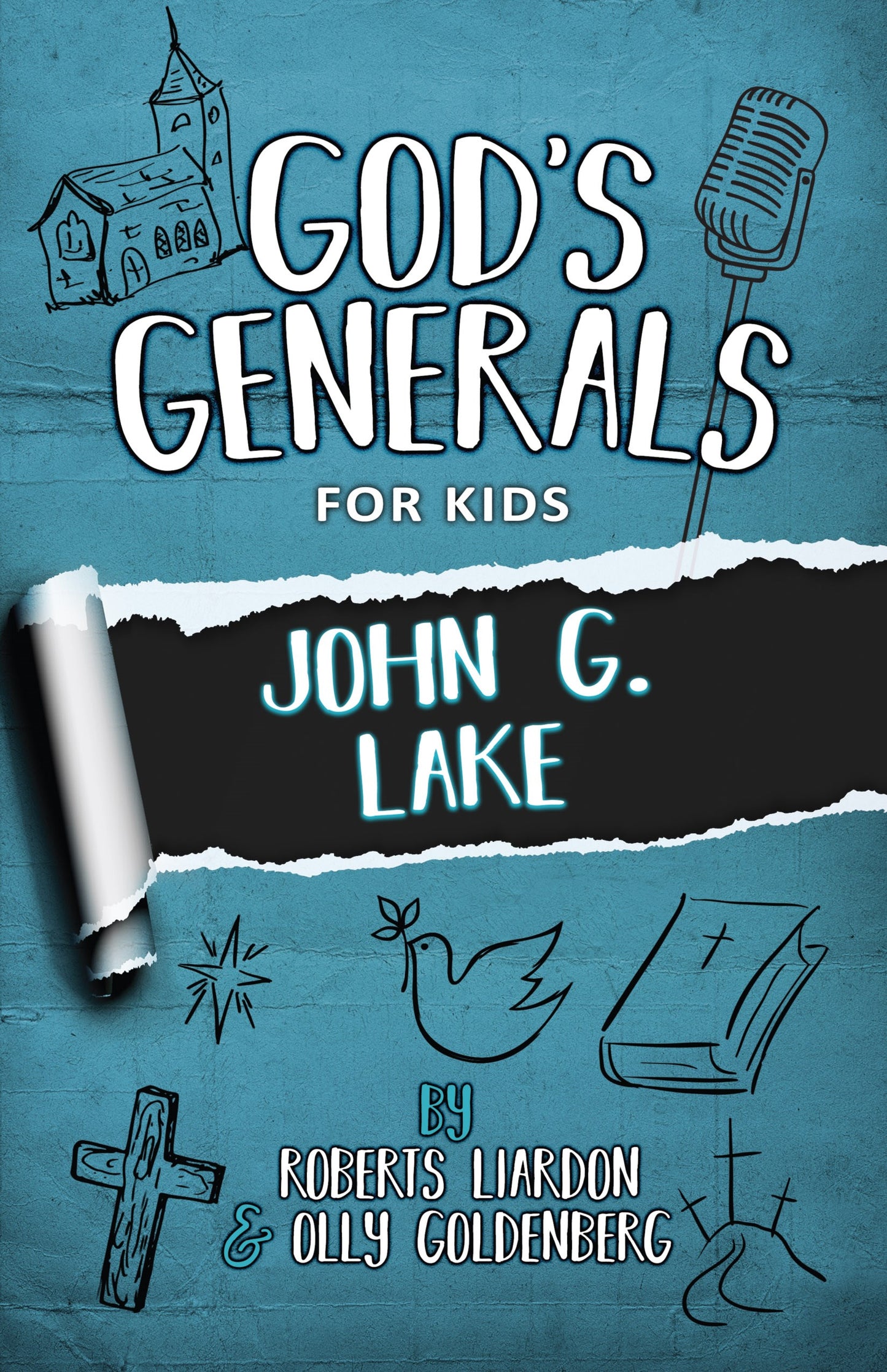 God's Generals For Kids - Volume 8: John G Lake (New)