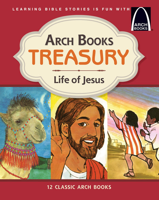 Arch Books Treasury: Life Of Jesus