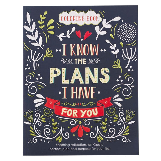 I Know The Plans I Have For You Adult Coloring Book