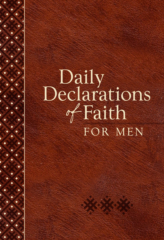 Daily Declarations Of Faith For Men