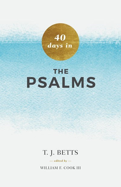 40 Days In Psalms
