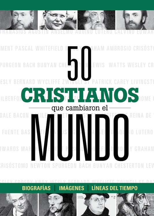 50 Cristianos Que Cambiaron El Mundo (50 Christians That Changed The World)