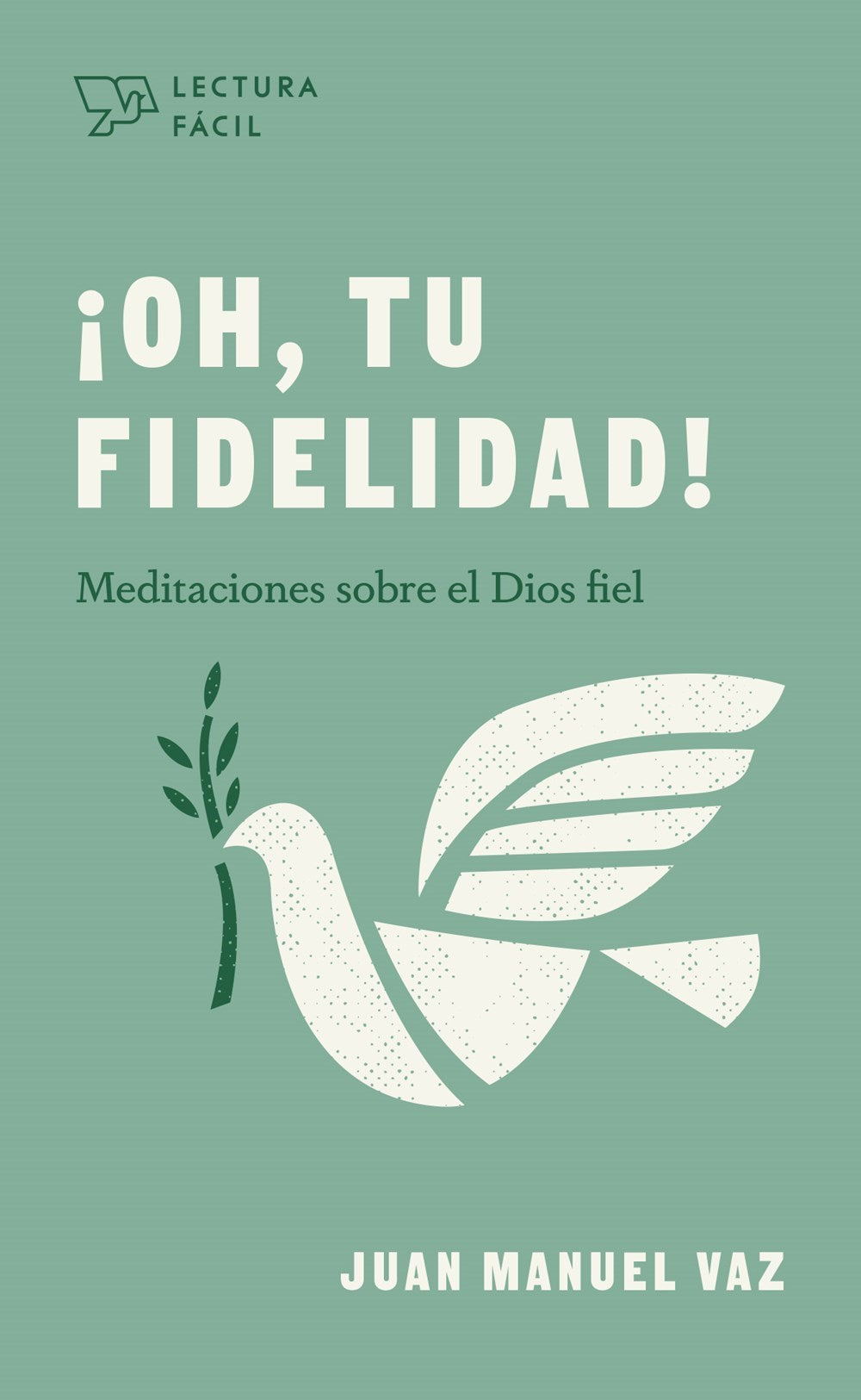 !Oh  tu fidelidad! (Oh  Your Faithfulness)