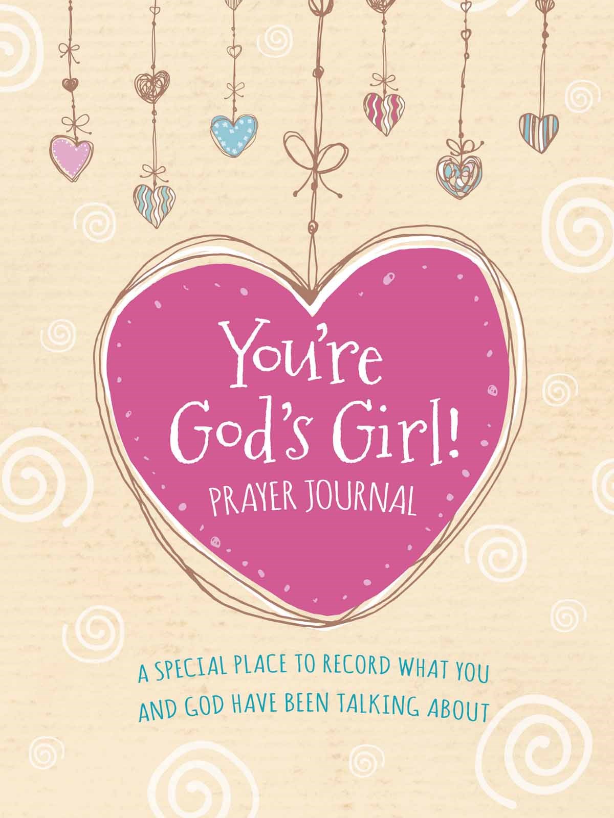 You're God's Girl! Prayer Journal