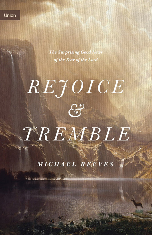 Rejoice And Tremble