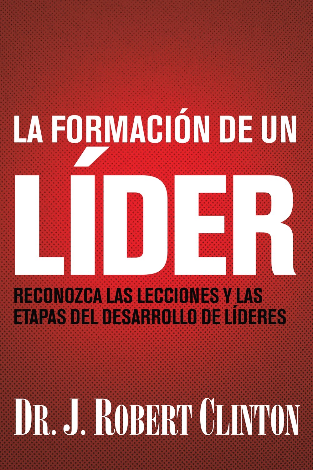 La Formacion de un Lider (I'm A Leader)