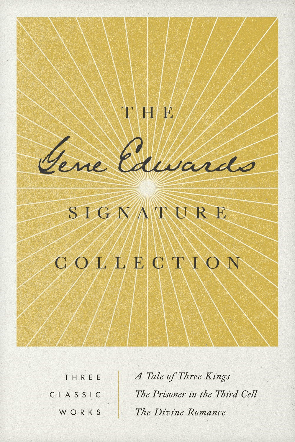 The Gene Edwards Signature Collection 3-in-1