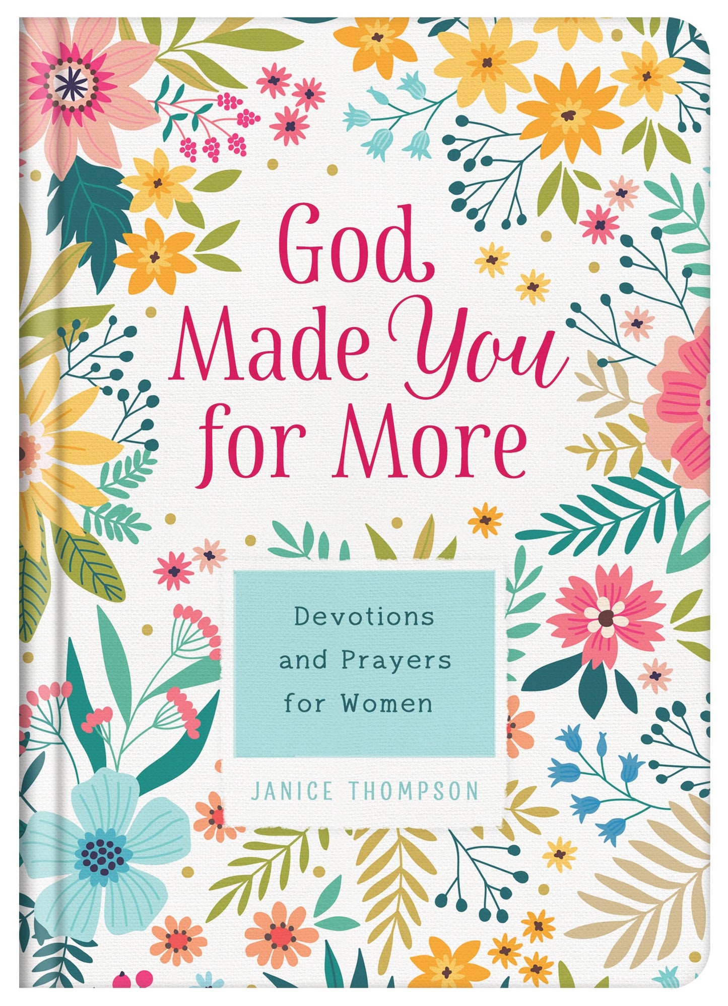 God Made You For More