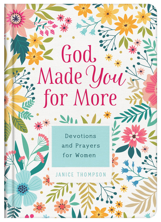 God Made You For More