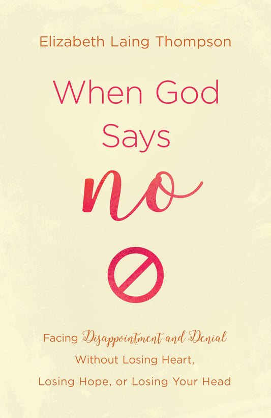 When God Says "No"