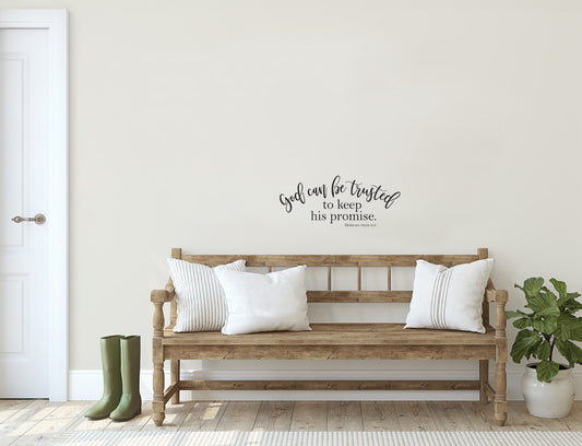Vinyl Cling-God Can Be Trusted To Keep His Promise (Hebrews 10:23 NLT) (18" x 10")