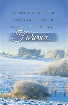 Bulletin-The Grass Withers The Flower Fades But The Word Of Our God Stands Forever (Isaiah 40:8) (Pack Of 100)