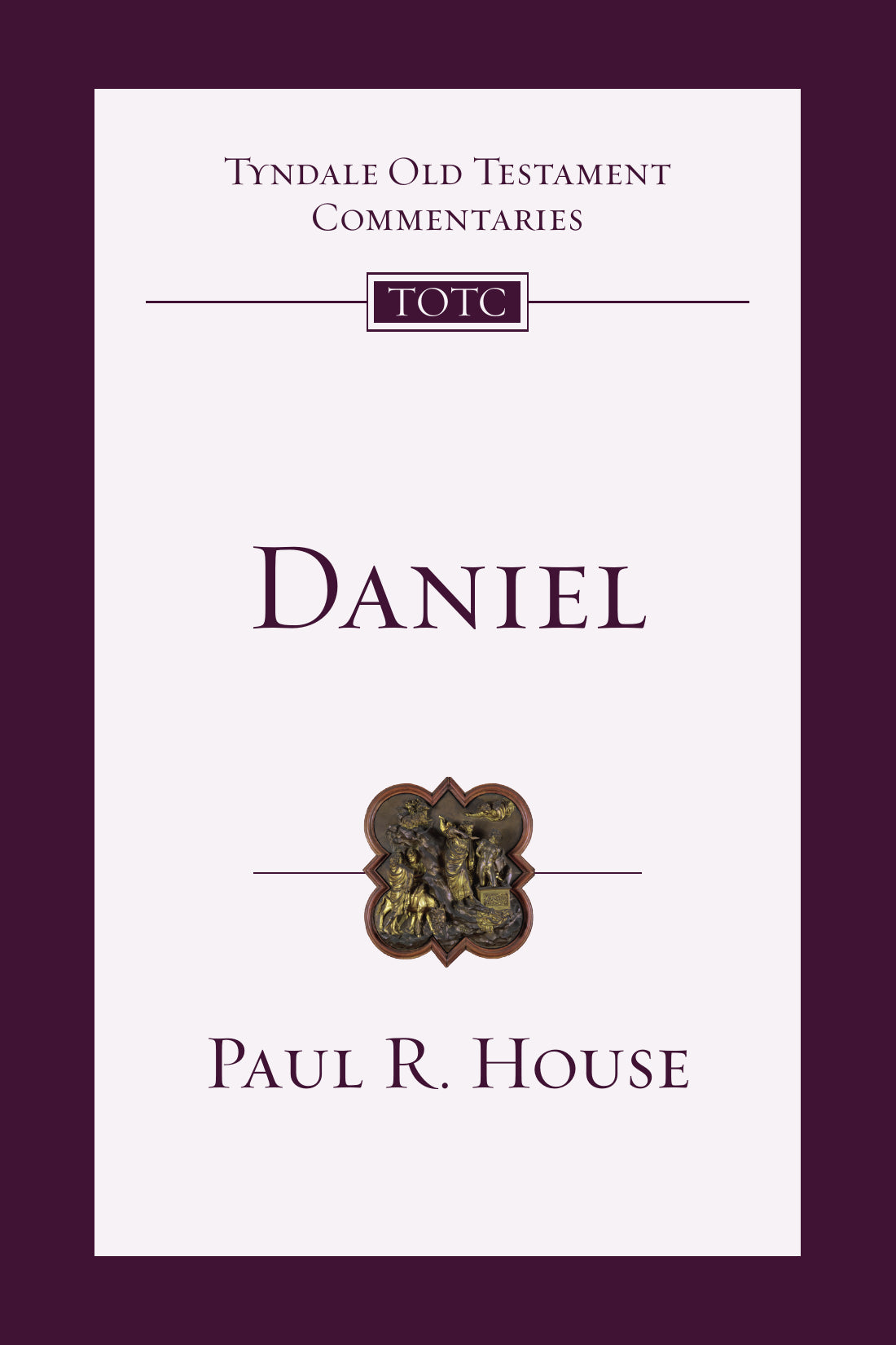 Daniel (Tyndale Old Testament Commentaries)