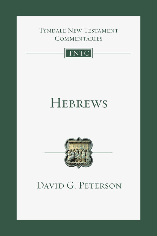 Hebrews (Tyndale New Testament Commentaries)