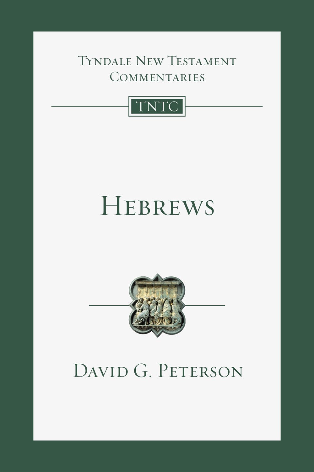 Hebrews (Tyndale New Testament Commentaries)