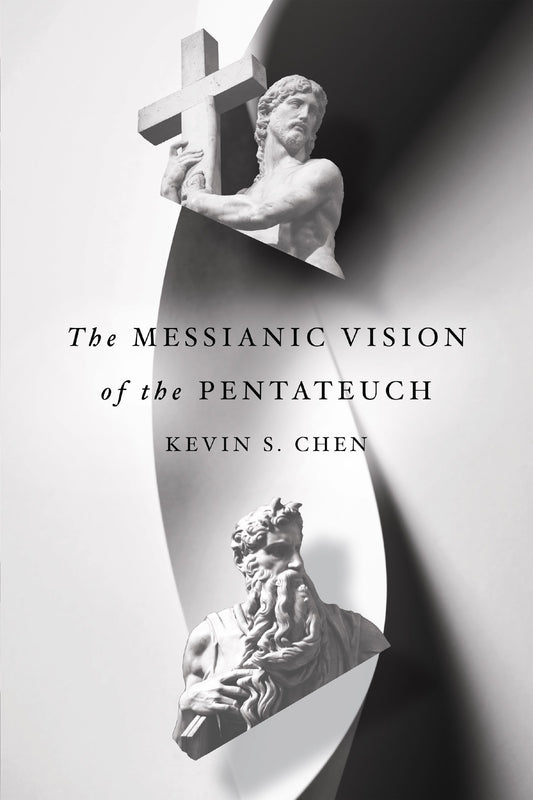 The Messianic Vision Of The Pentateuch