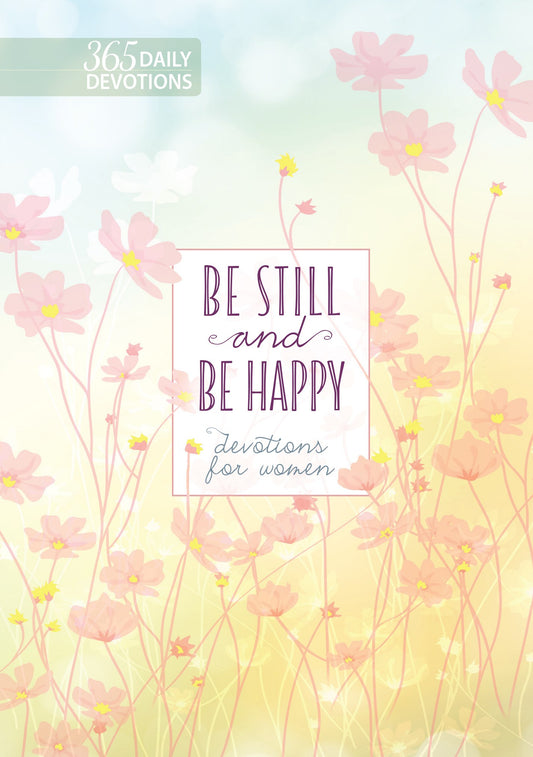 Be Still And Be Happy