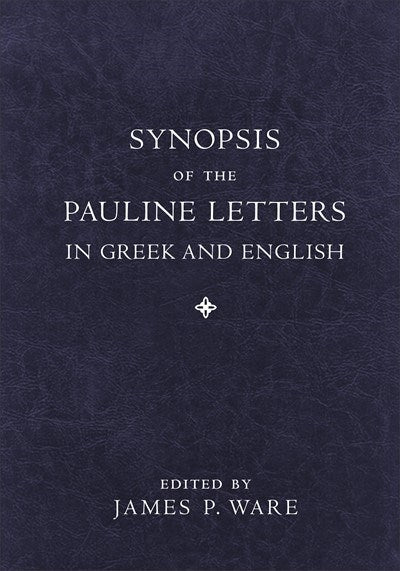 Synopsis Of tThe Pauline Letters In Greek And English