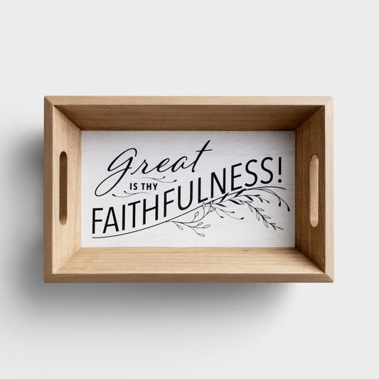 Tray-Great Is Thy Faithfulness ( 14" x 7" x 3")