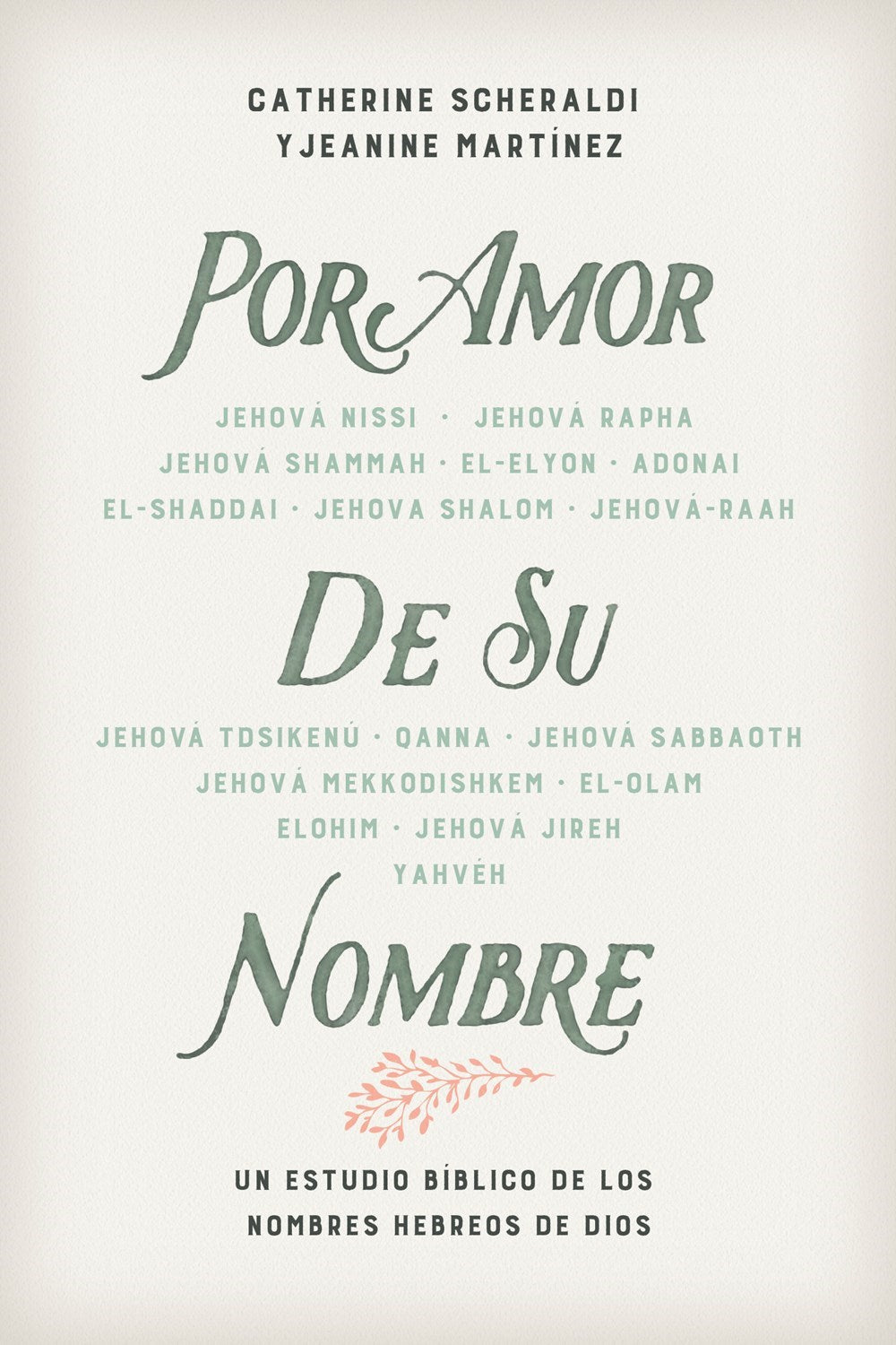 Por Amor de Su Nombre (For His Name's Sake)