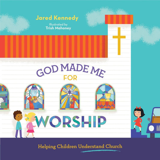 God Made Me For Worship
