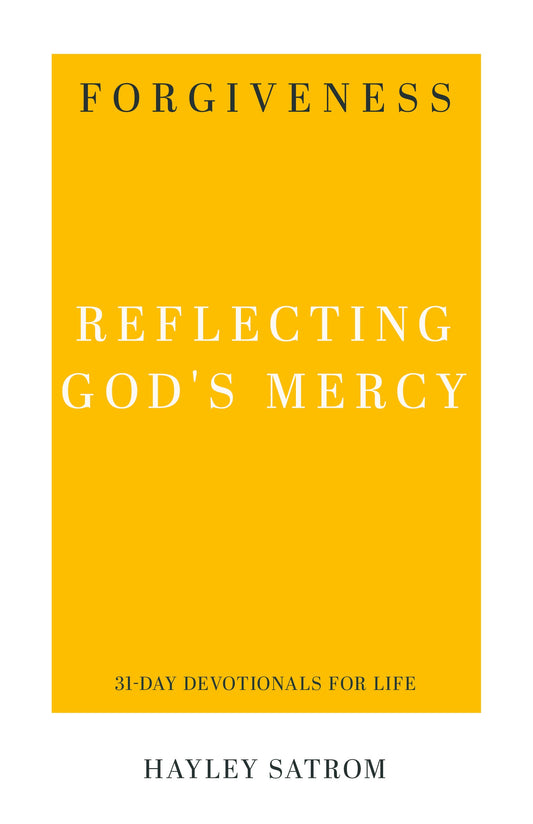 Forgiveness (31-Day Devotionals For Life)