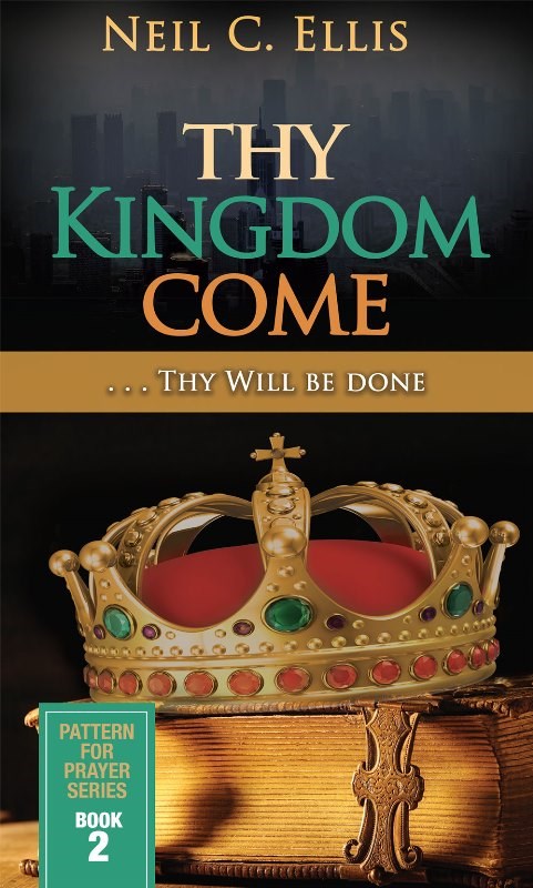 Thy Kingdom Come...Thy Will Be Done (Book Two)