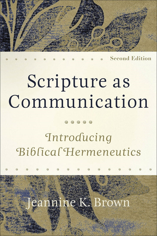 Scripture As Communication (Second Edition)