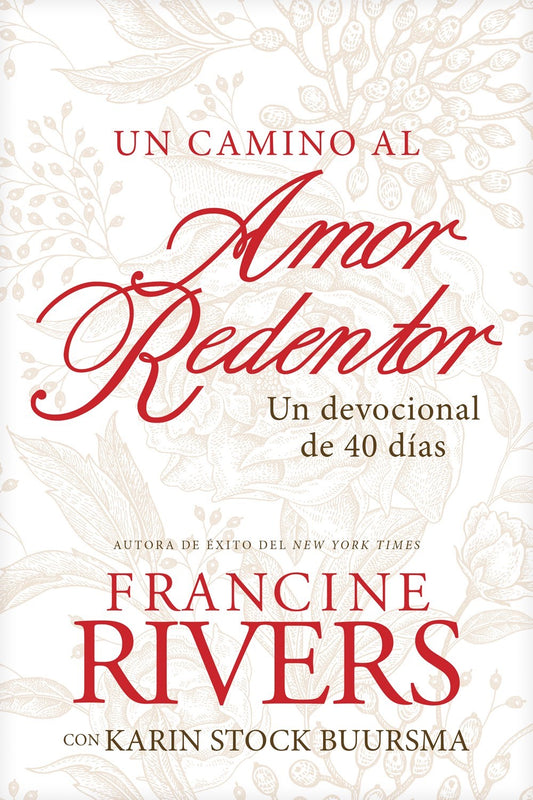 Un Camino al Amor Redentor (A Path To Redeeming Love)