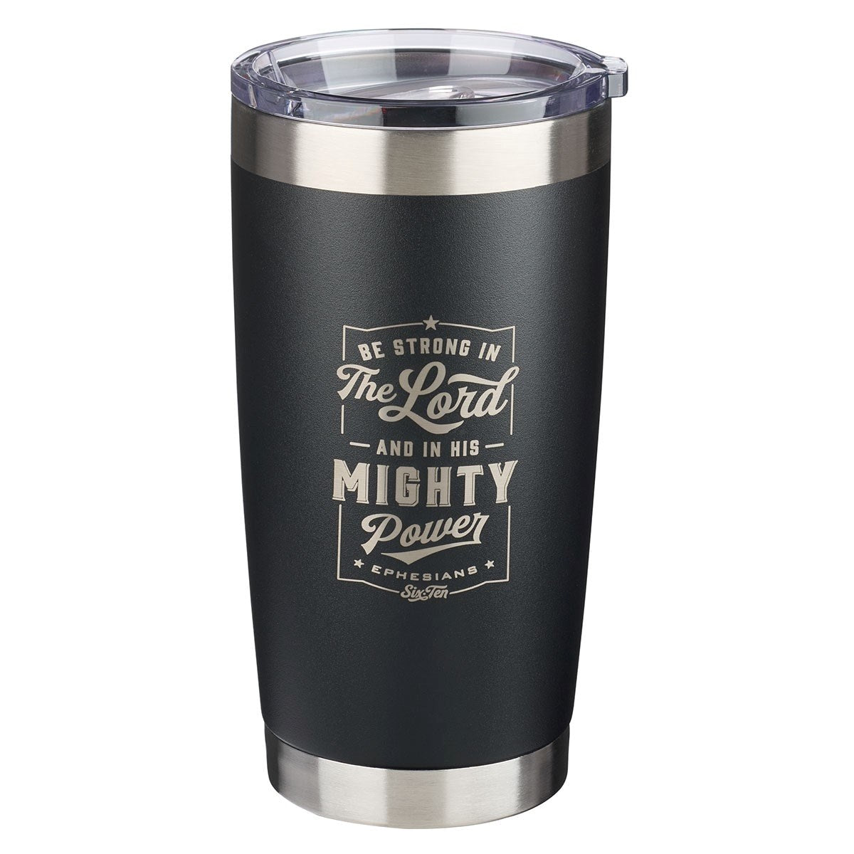 Travel Mug Be Strong in the Lord Eph 6:10 (Stainless)