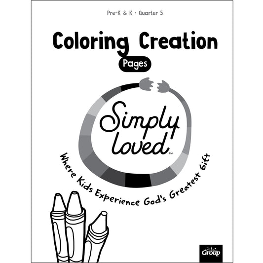 Simply Loved Pre-K & K Coloring Creations-Quarter 5