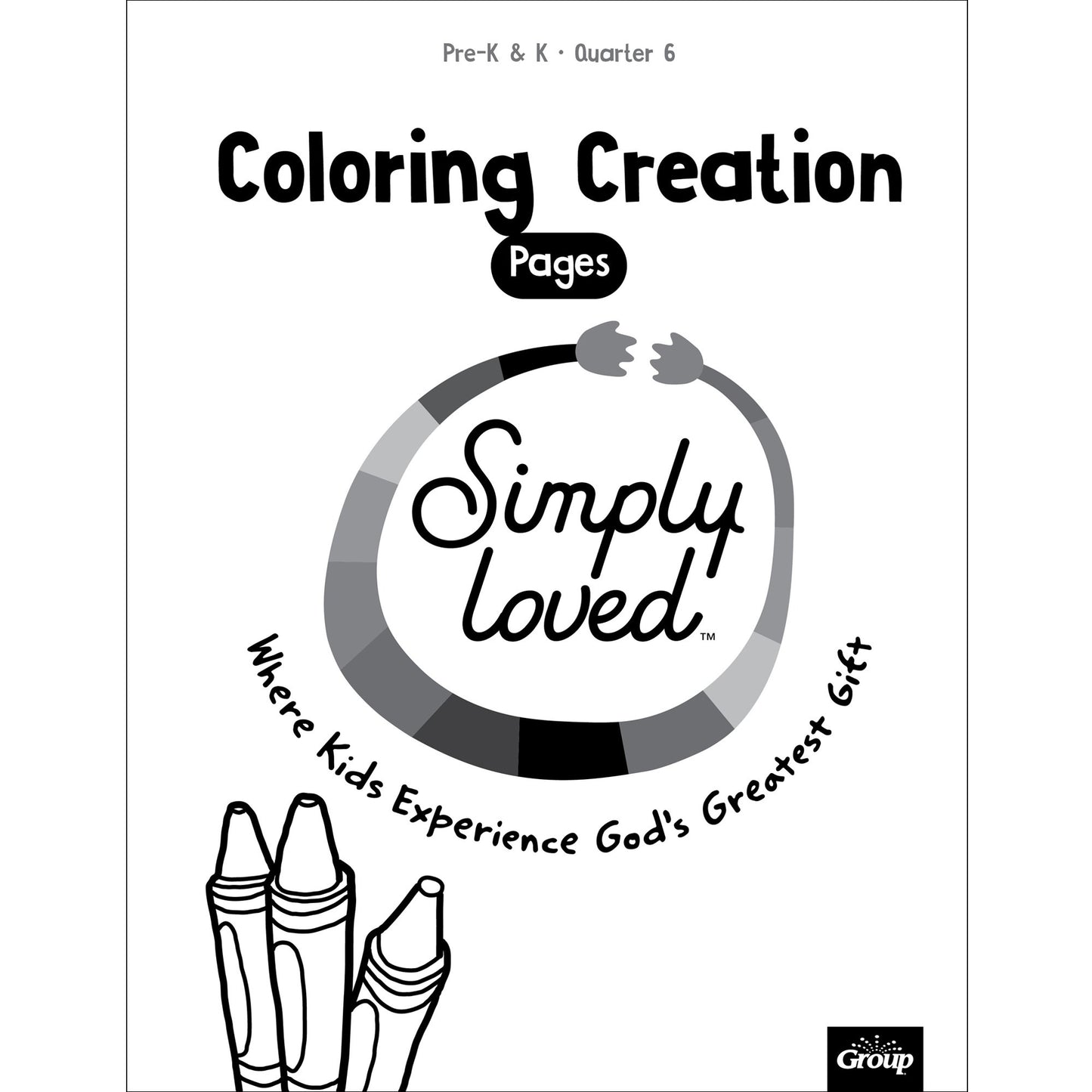 Simply Loved Pre-K & K Coloring Creations-Quarter 6