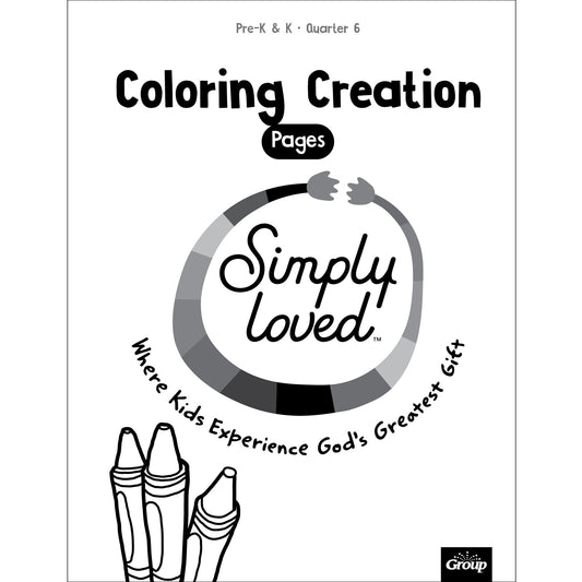 Simply Loved Pre-K & K Coloring Creations-Quarter 6