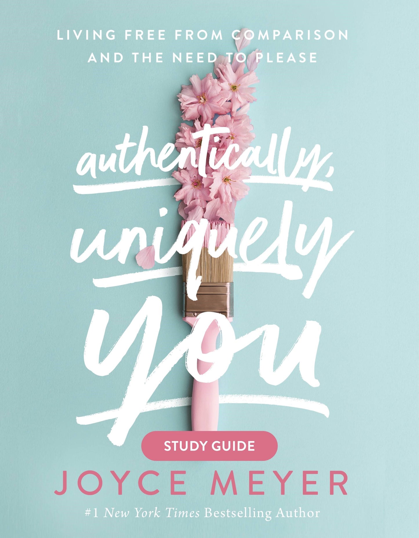 Authentically  Uniquely You Study Guide