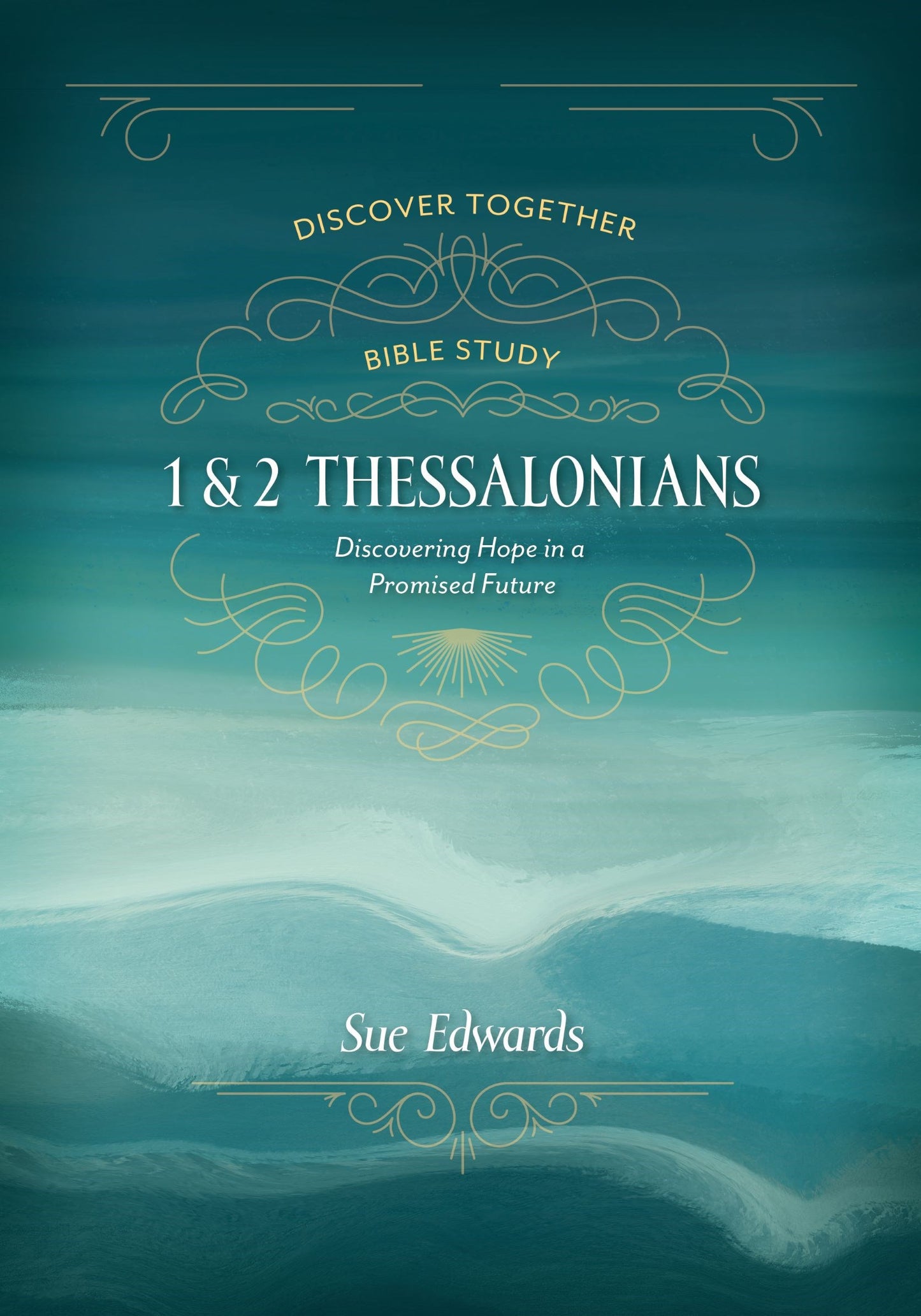 1 & 2 Thessalonians (Discover Together Bible Study)