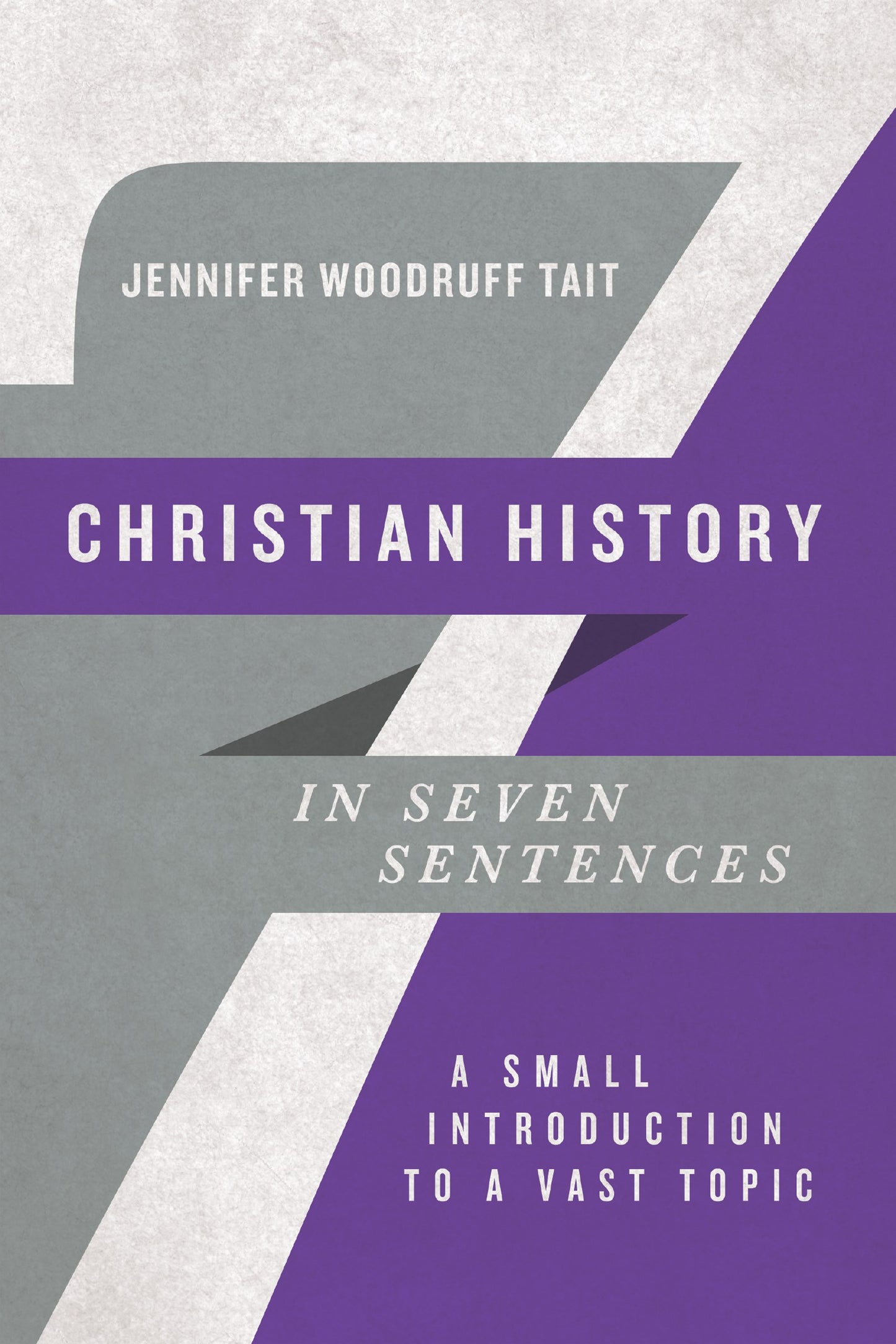 Christian History In Seven Sentences