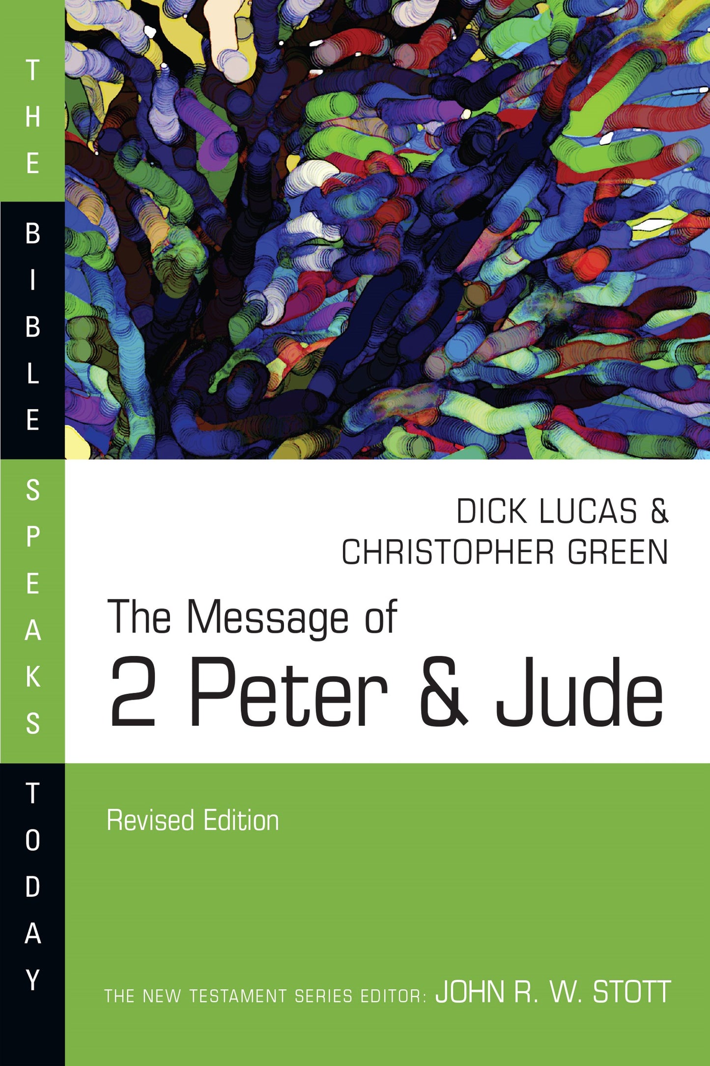 The Message Of 2 Peter & Jude (The Bible Speaks Today) (Revised)