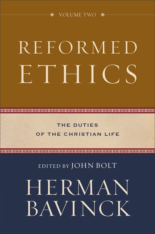 Reformed Ethics  Volume Two