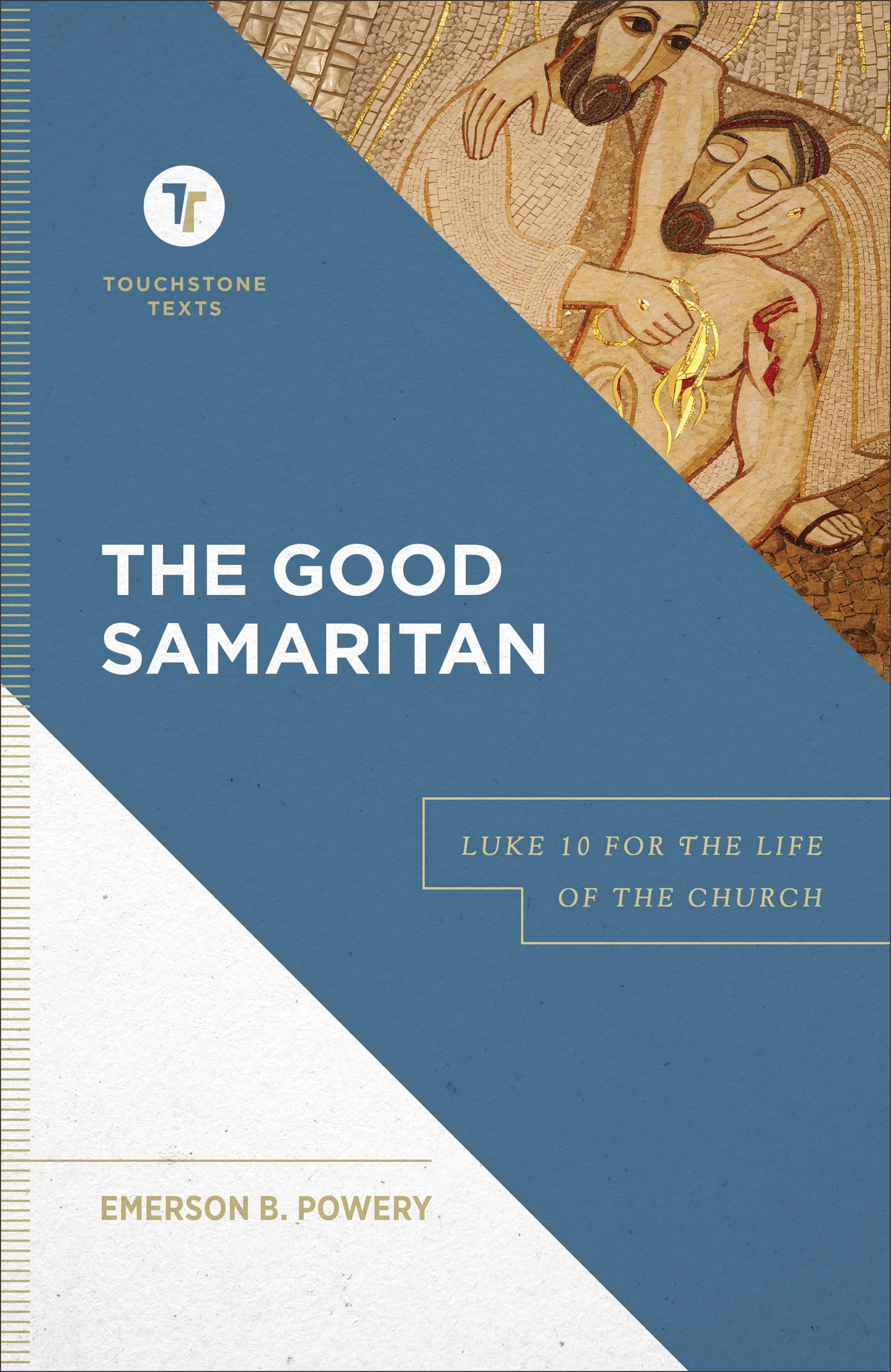 The Good Samaritan (Touchtstone Texts)