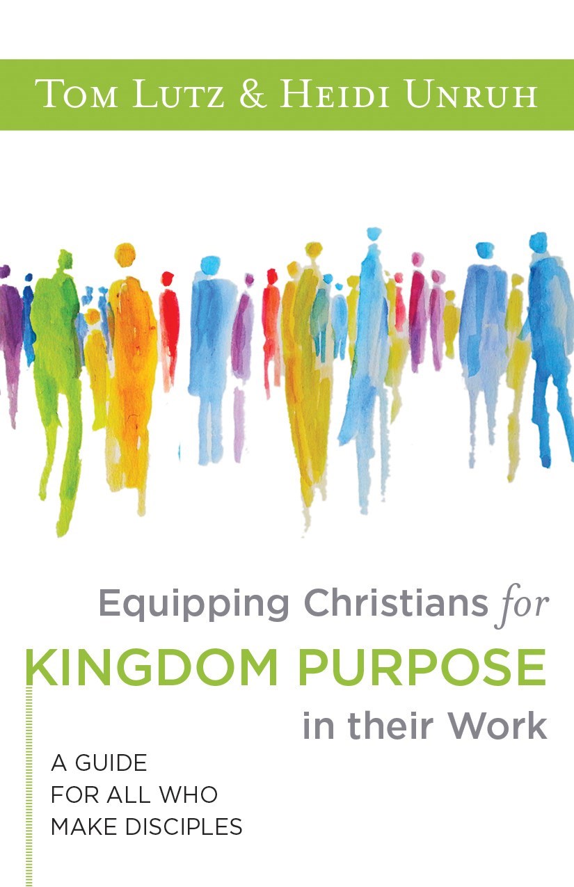 Equipping Christians For Kingdom Purpose In Their Work