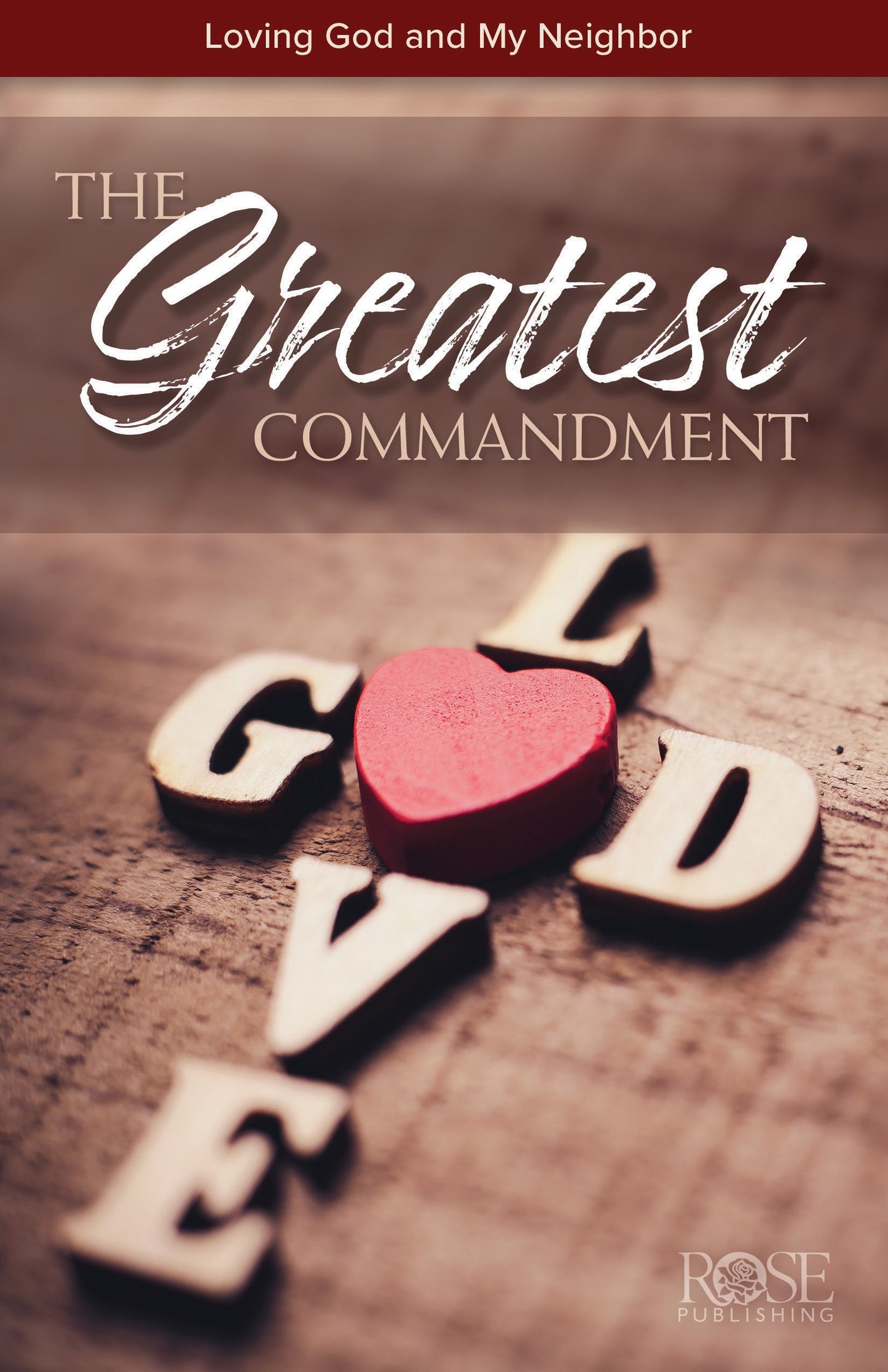 The Greatest Commandment Pamphlet (Pack Of 5)