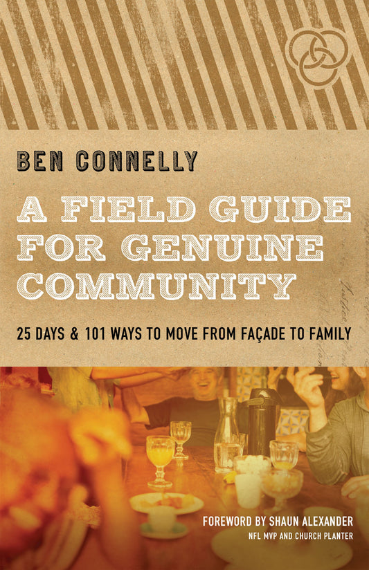 A Field Guide For Genuine Community