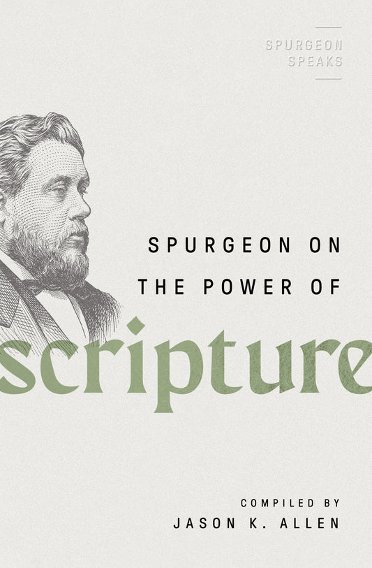Spurgeon On The Power Of Scripture