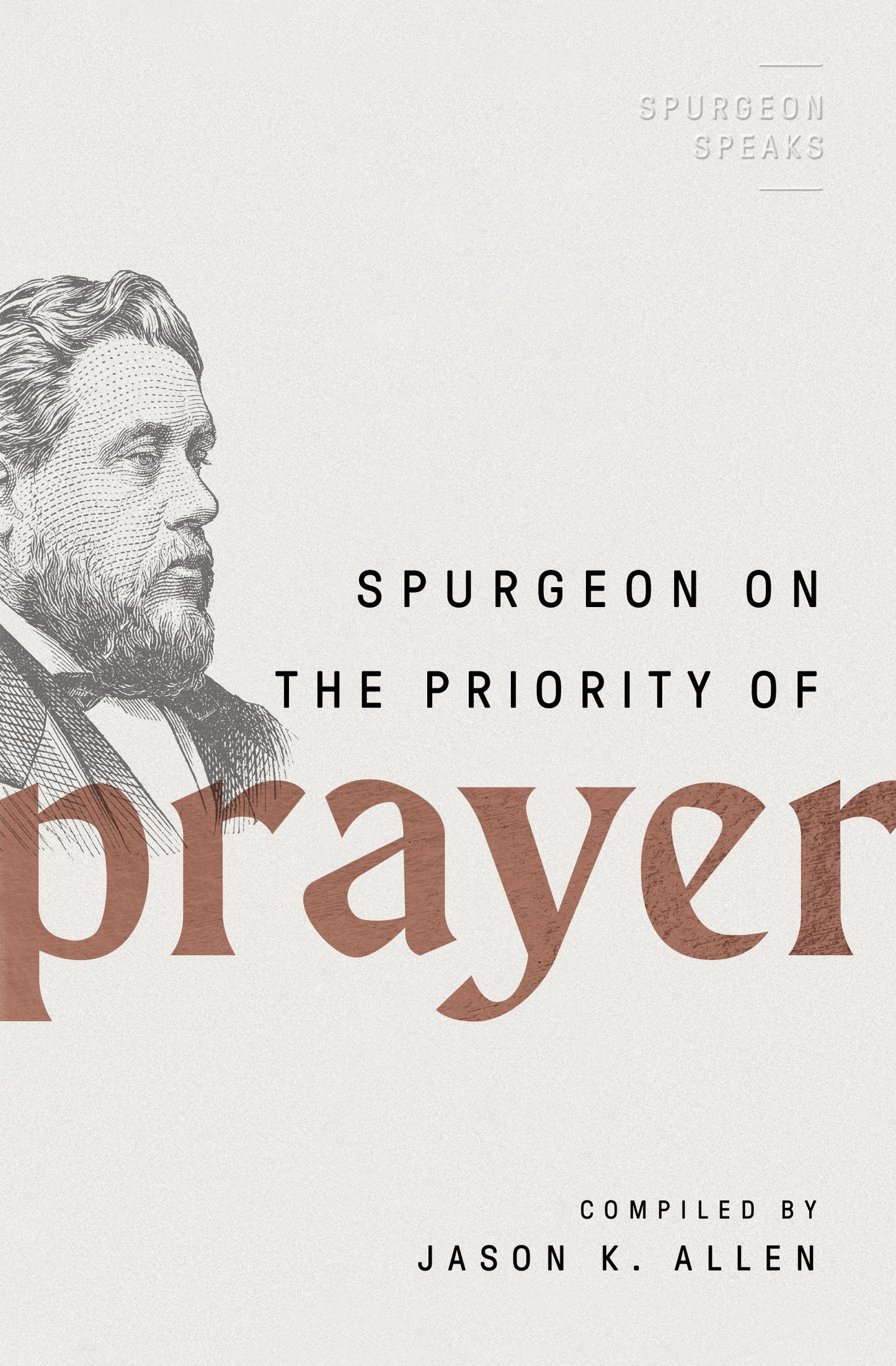 Spurgeon On The Priority Of Prayer